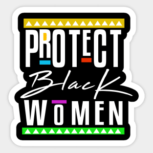 Protect Black Women Sticker